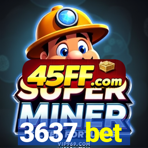 3637 bet